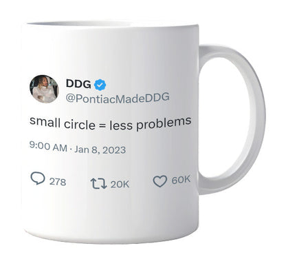 DDG - Small Circle Less Problems- mug