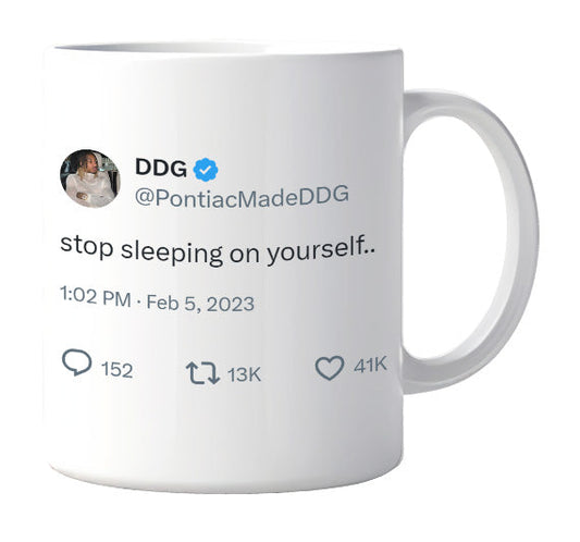 DDG - Stop Sleeping On Yourself- mug