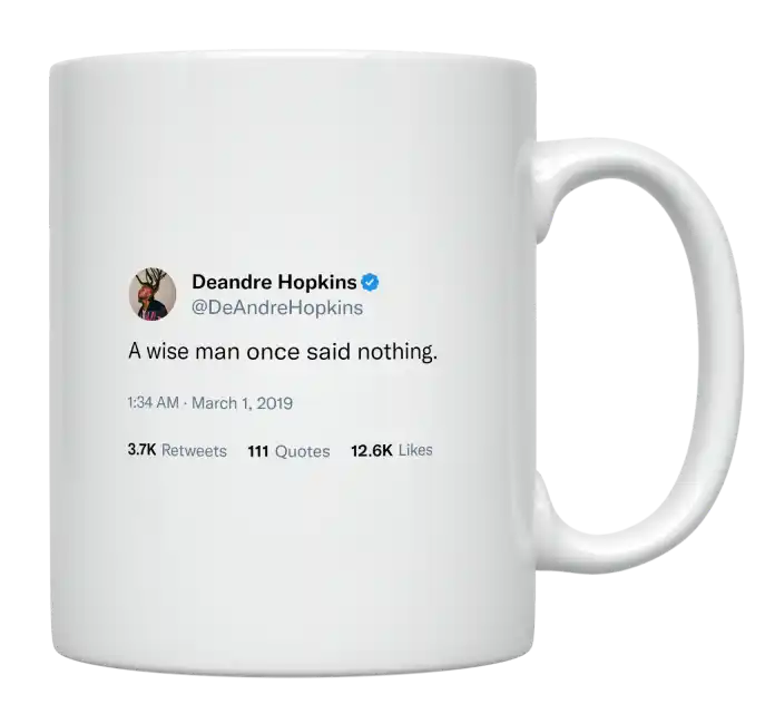 DeAndre Hopkins - A Wise Man Once Said Nothing-tweet on mug