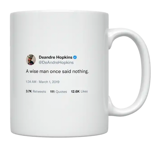 DeAndre Hopkins - A Wise Man Once Said Nothing-tweet on mug