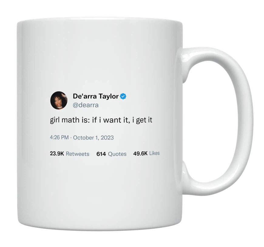 De'Arra Taylor - If I Want It, I Get It-tweet on mug