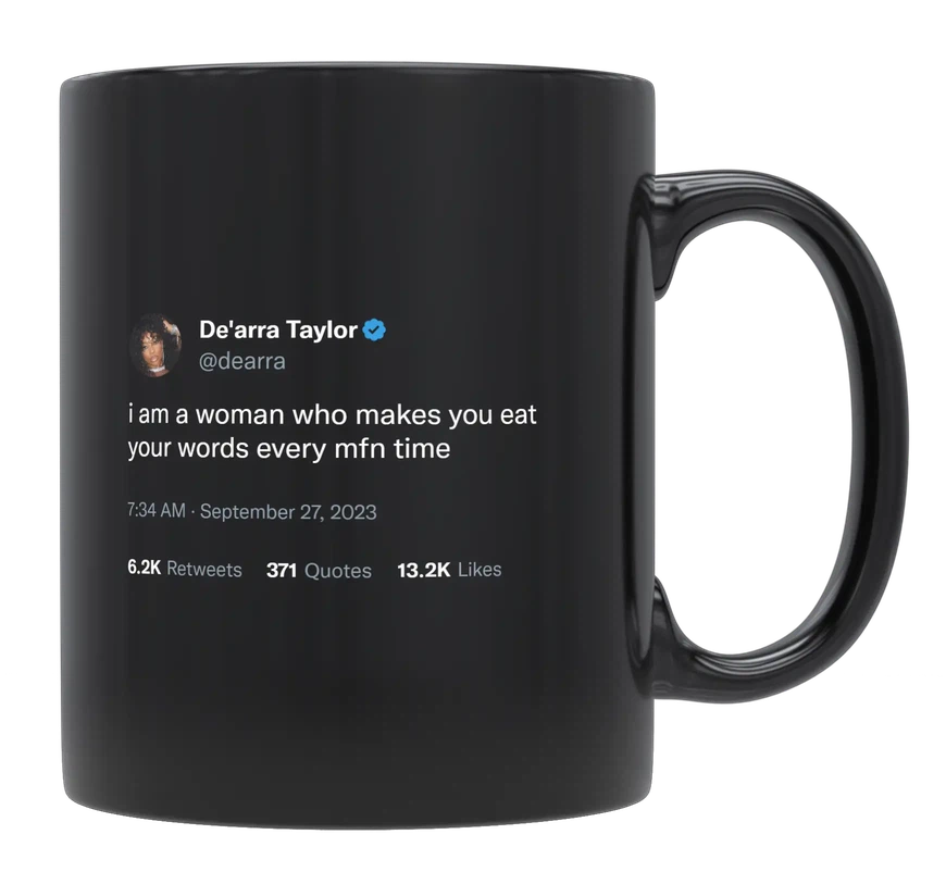 De'Arra Taylor - Make You Eat Your Words-tweet on mug