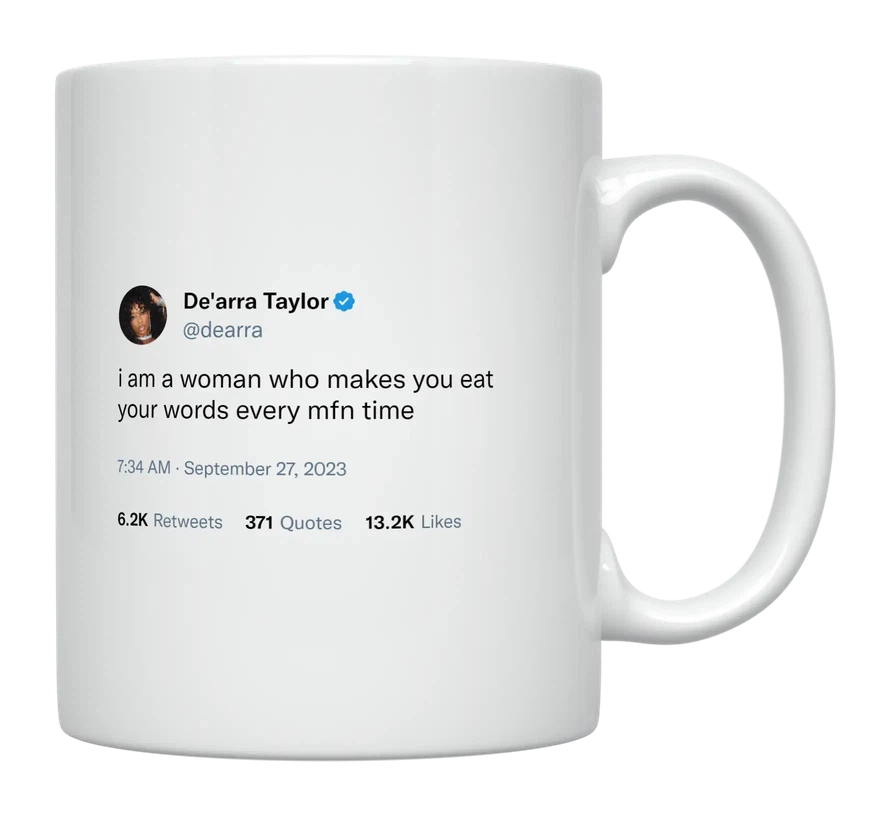 De'Arra Taylor - Make You Eat Your Words-tweet on mug