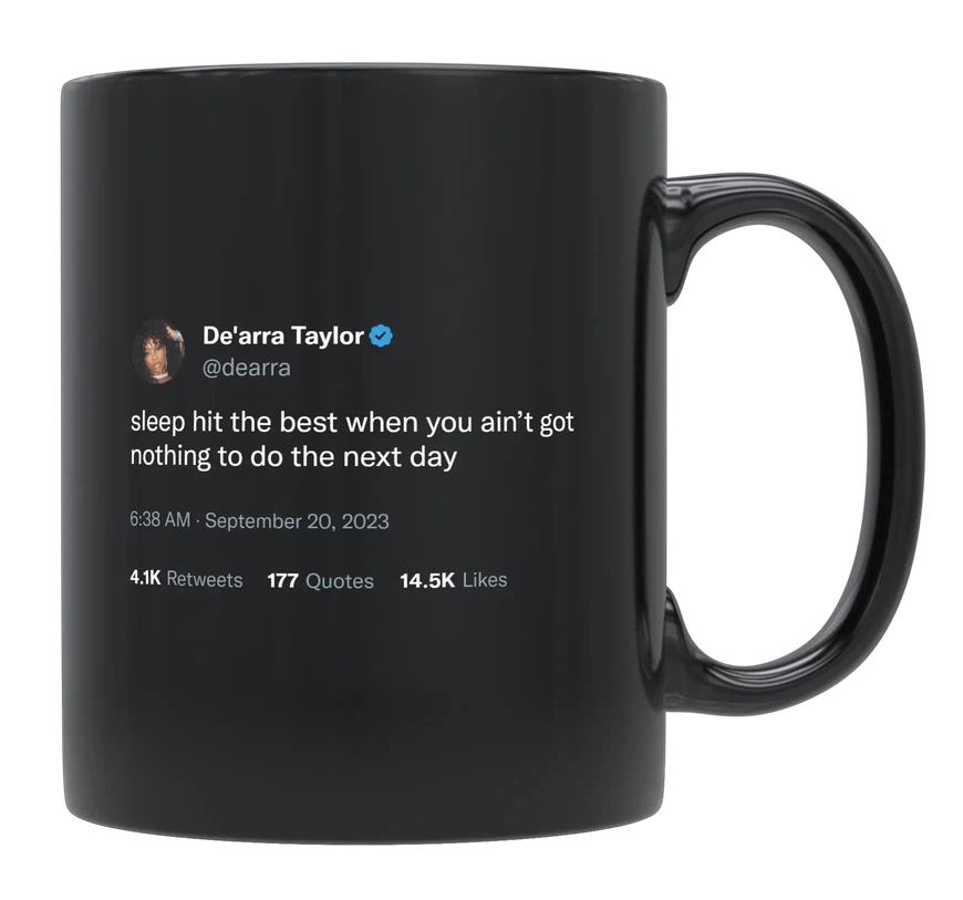De'Arra Taylor - Nothing to Do the Next Day-tweet on mug