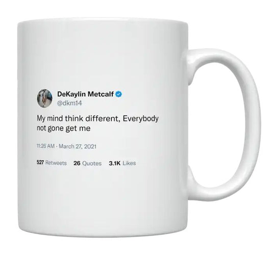 DeKaylin Metcalf - My Mind Thinks Different- mug