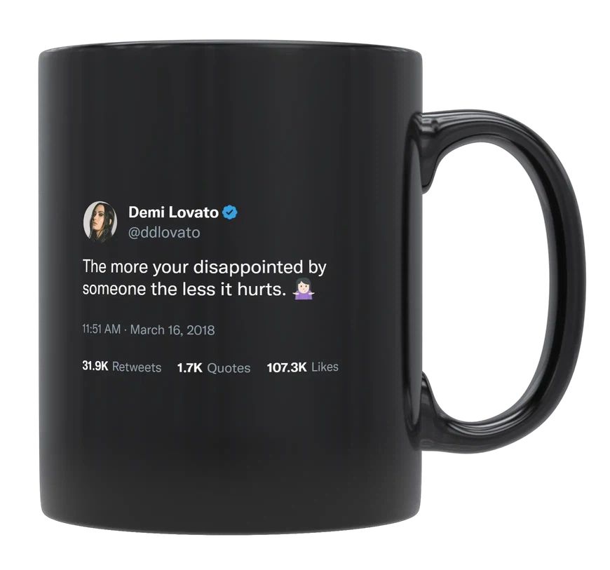 Demi Lovato - More You’re Disappointed, the Less It Hurts- mug