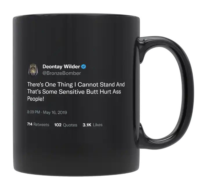 Deontay Wilder - I Can’t Stand Sensitive People- mug