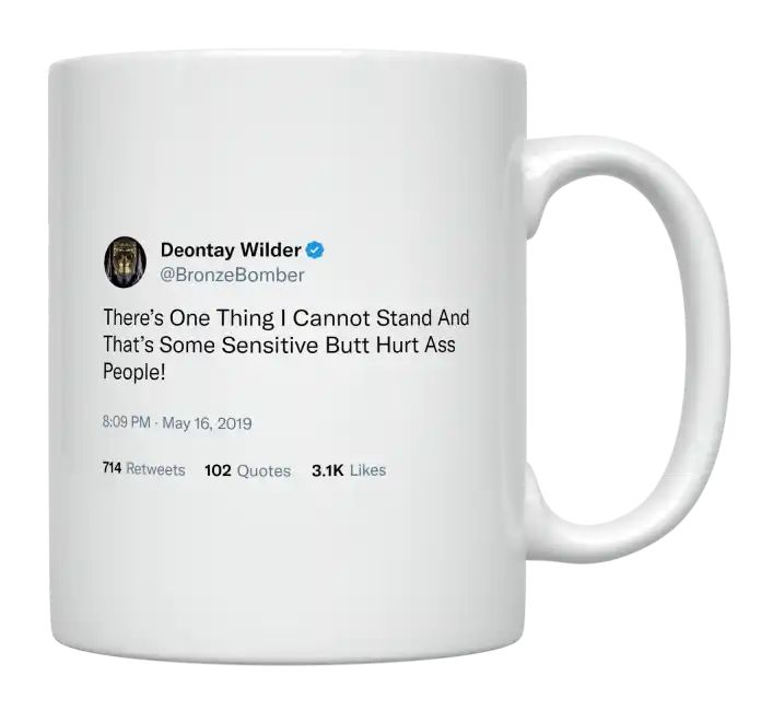 Deontay Wilder - I Can’t Stand Sensitive People- mug