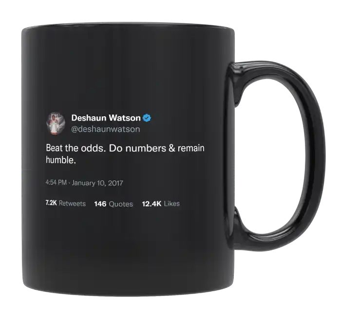 Deshaun Watson - Beat the Odds and Remain Humble- mug