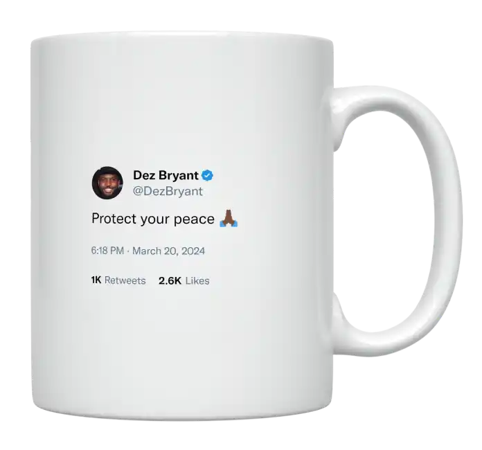 Dez Bryant - Protect Your Peace-tweet on mug