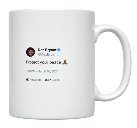 Dez Bryant - Protect Your Peace-tweet on mug