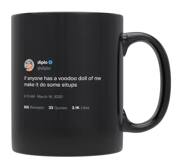 Diplo - Make My Voodoo Doll Do Sit-Ups-tweet on mug