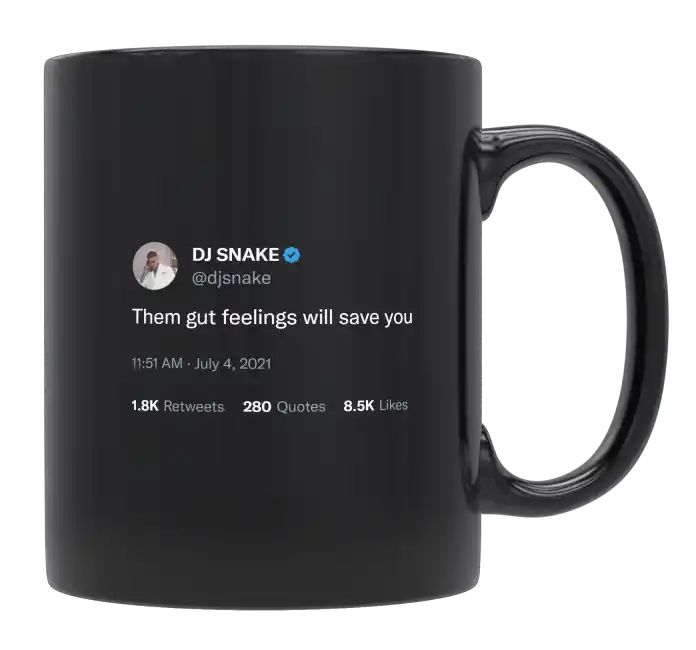 DJ Snake - Gut Feelings Will Save You- mug