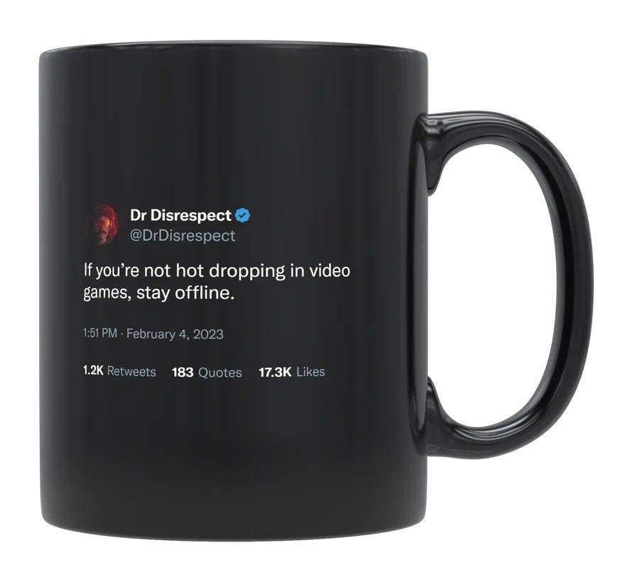 Dr Disrespect - Hot Dropping in Video Games- mug