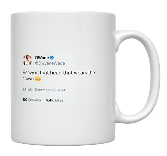 Dwyane Wade - Heavy Head Wears the Crown- mug