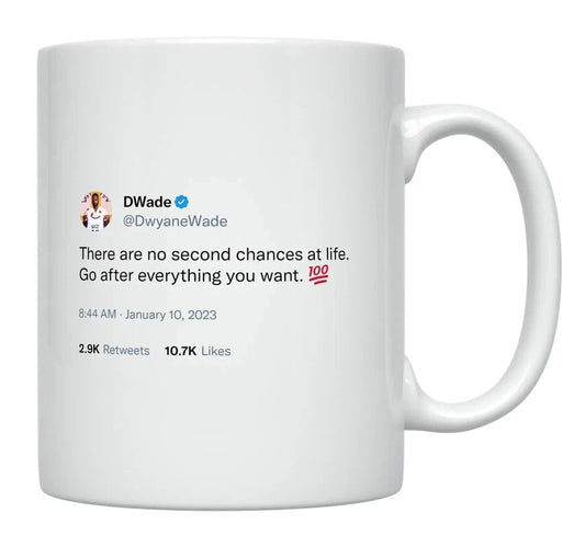 Dwyane Wade - There Is No Second Chance- mug