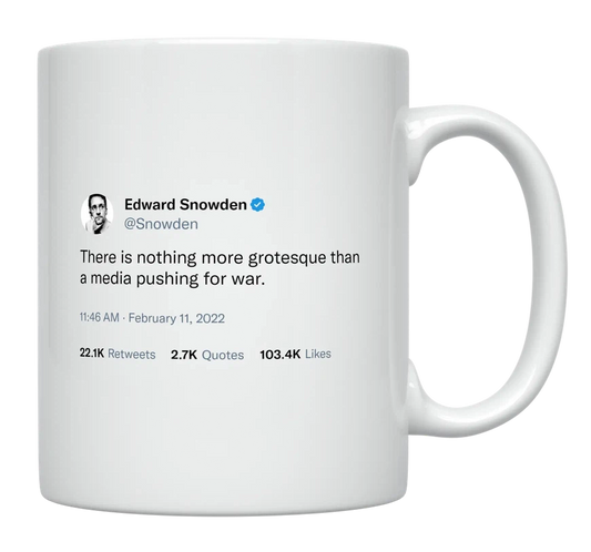 Edward Snowden - Media Pushing for War-tweet on mug
