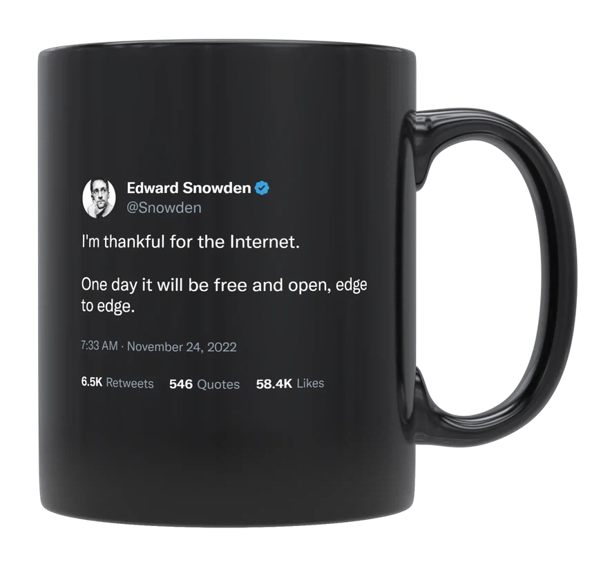 Edward Snowden - Thankful for the Internet-tweet on mug