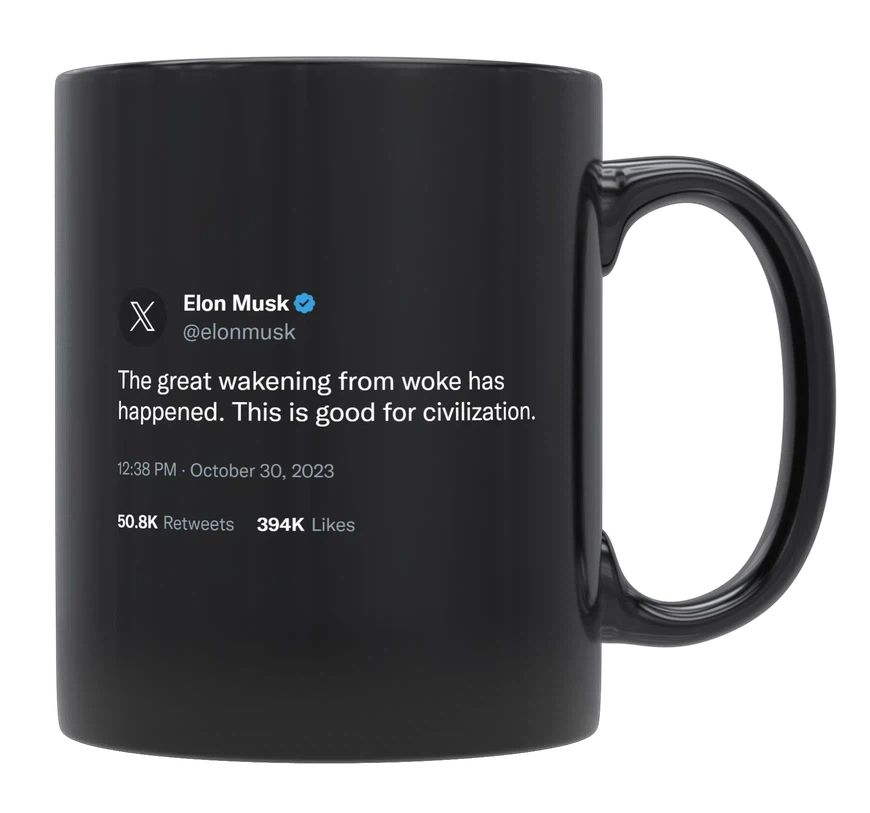 Elon Musk - Great Wakening From Woke Has Happened-tweet on mug