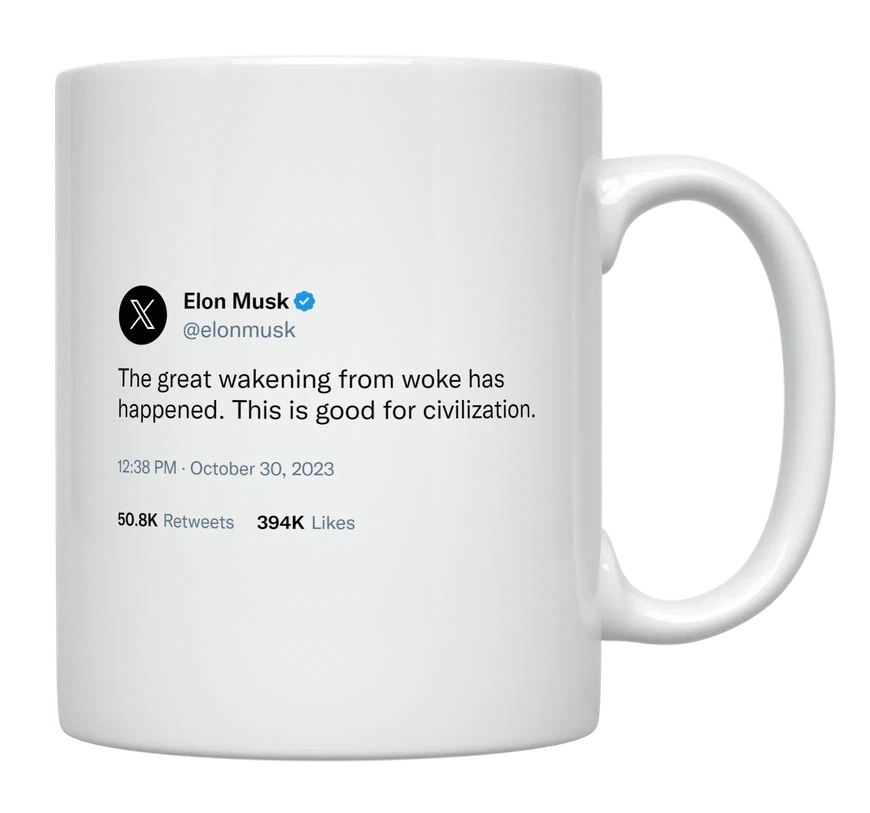 Elon Musk - Great Wakening From Woke Has Happened-tweet on mug