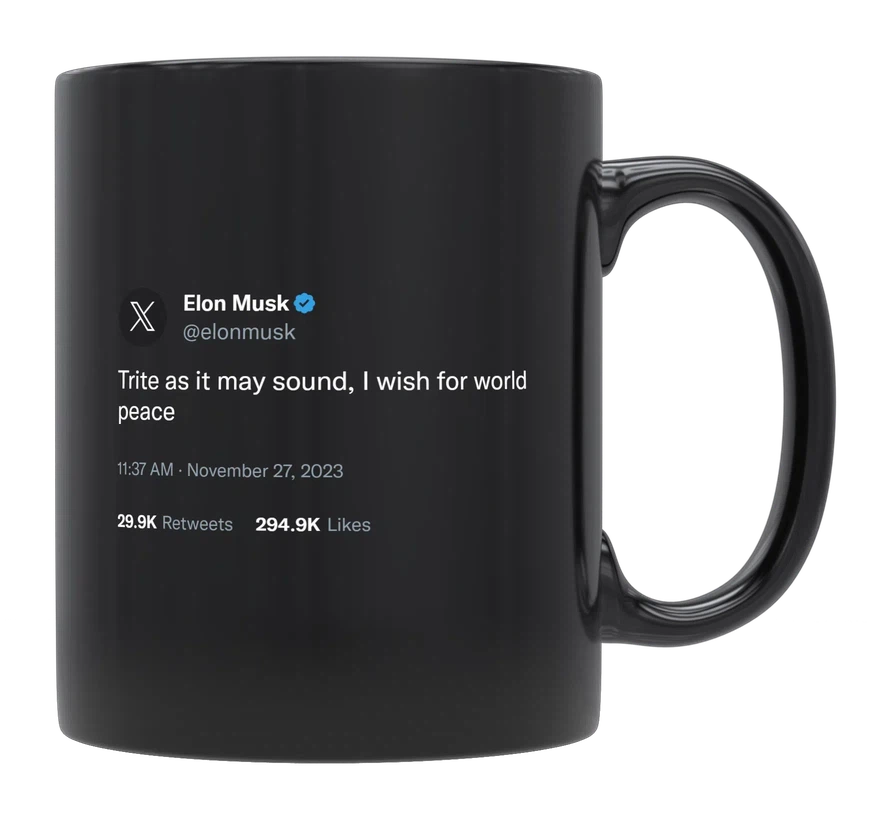 Elon Musk - I Wish for World Peace-tweet on mug