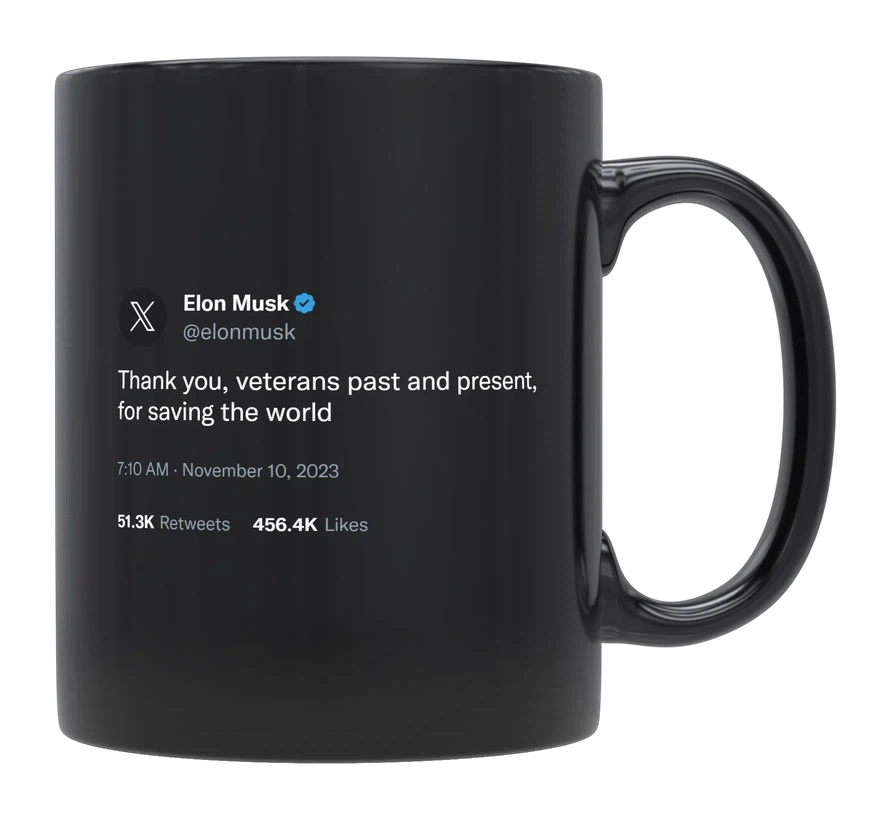 Elon Musk - Thank You, Veterans for Saving the World-tweet on mug
