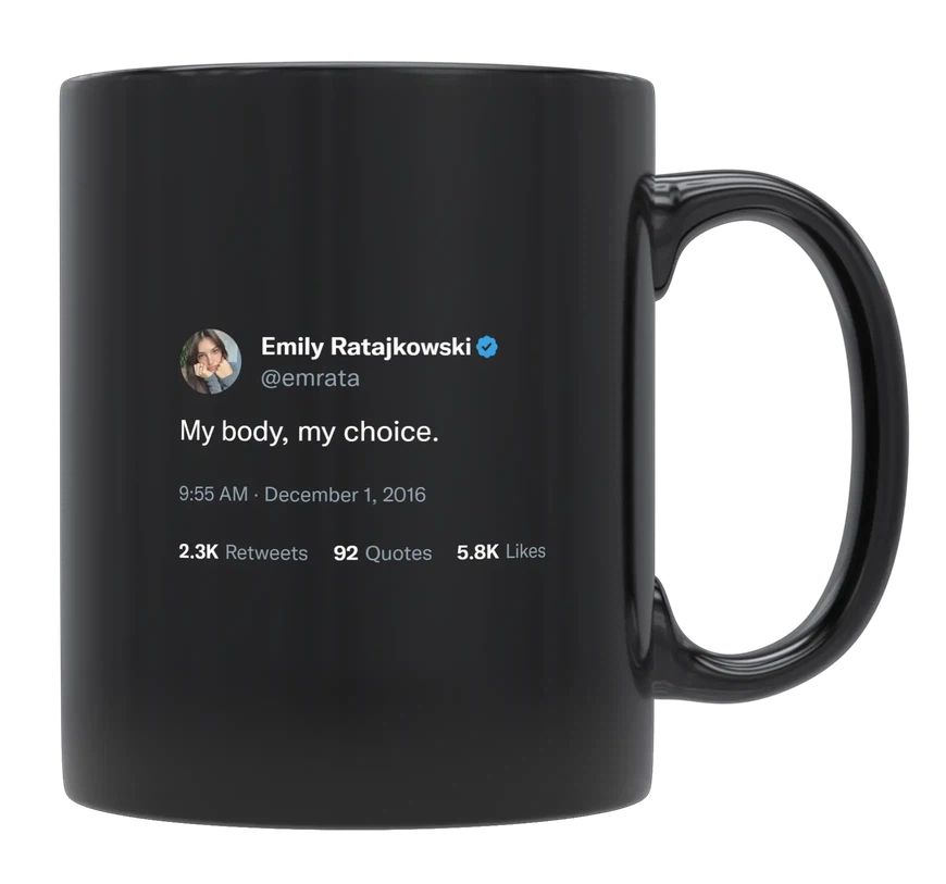 Emily Ratajkowski - My Body, My Choice- mug