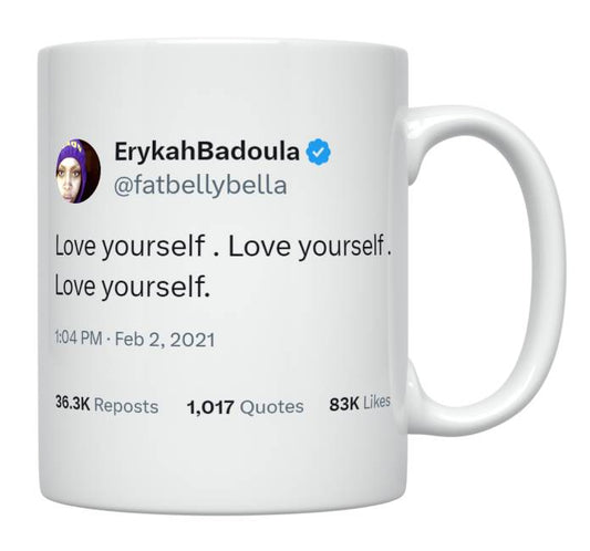 Erykah Badu - Love Yourself- mug