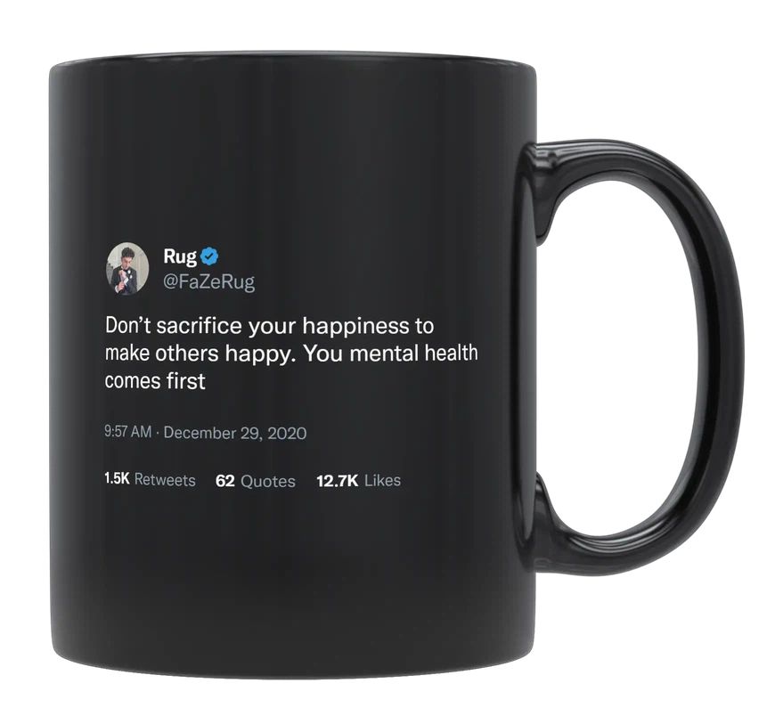 FaZe Rug - Don’t Sacrifice Your Happiness- mug