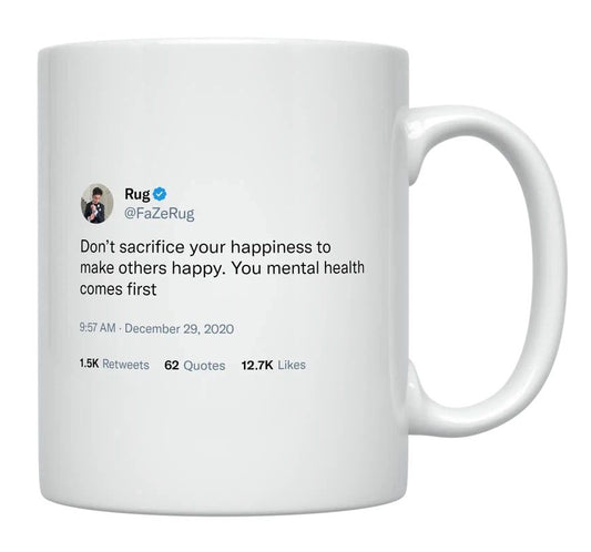 FaZe Rug - Don’t Sacrifice Your Happiness- mug