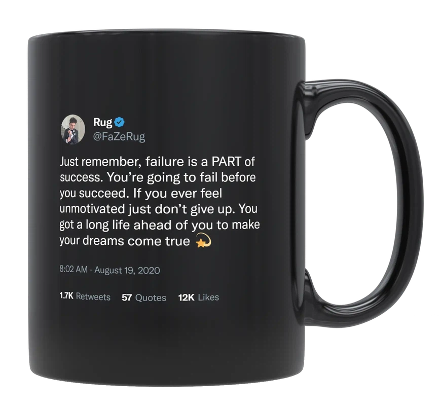 FaZe Rug - Failure Is a Part of Success-tweet on mug