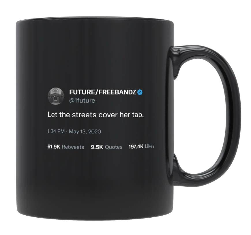 Future - Let the Streets Cover Her Tab-tweet on mug
