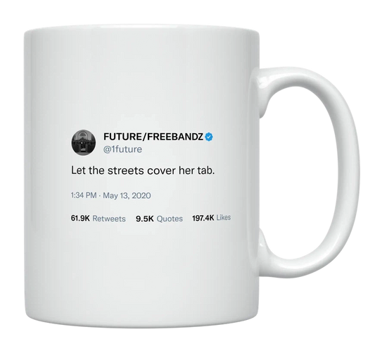 Future - Let the Streets Cover Her Tab-tweet on mug