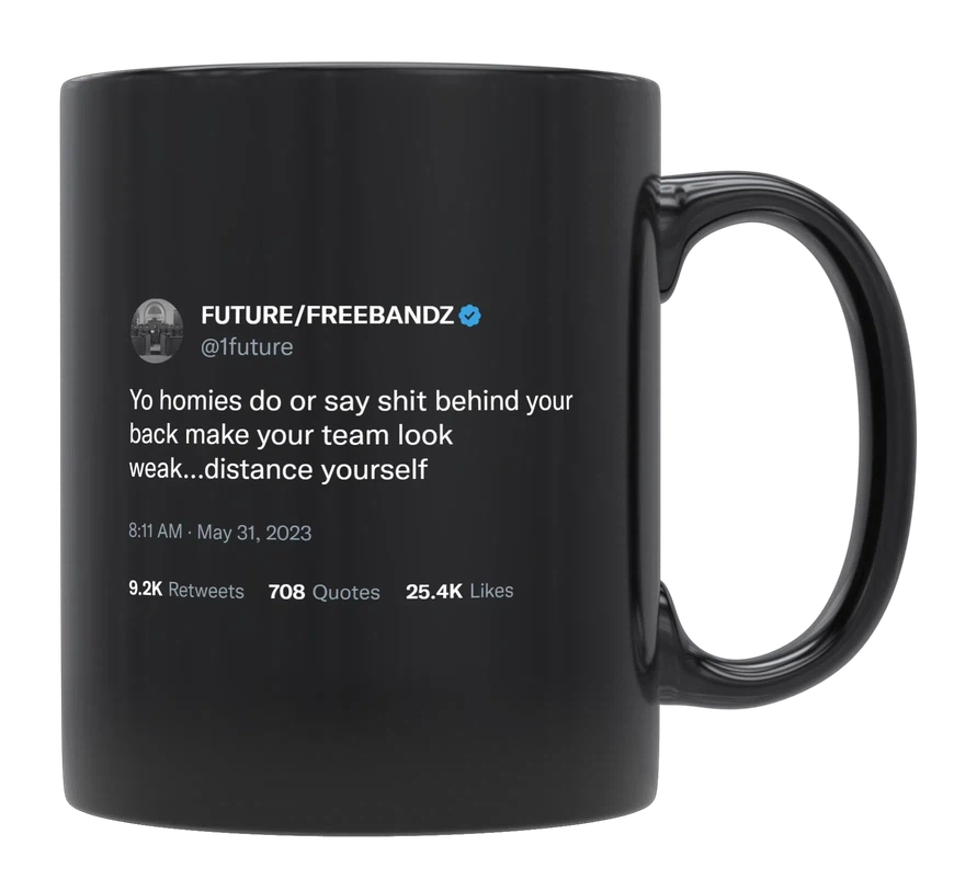 Future - Talking Behind Your Back-tweet on mug