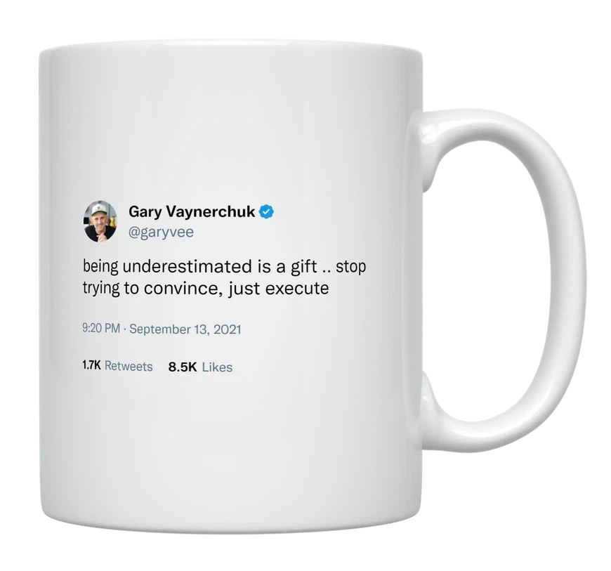 Gary Vaynerchuk - Being Underestimated Is a Gift-tweet on mug