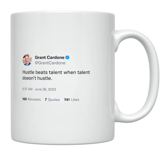 Grant Cardone - Hustle Beats Talent- mug