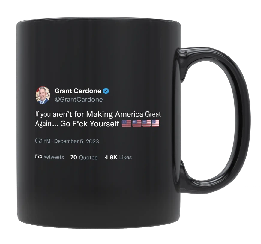 Grant Cardone - Making America Great Again-tweet on mug