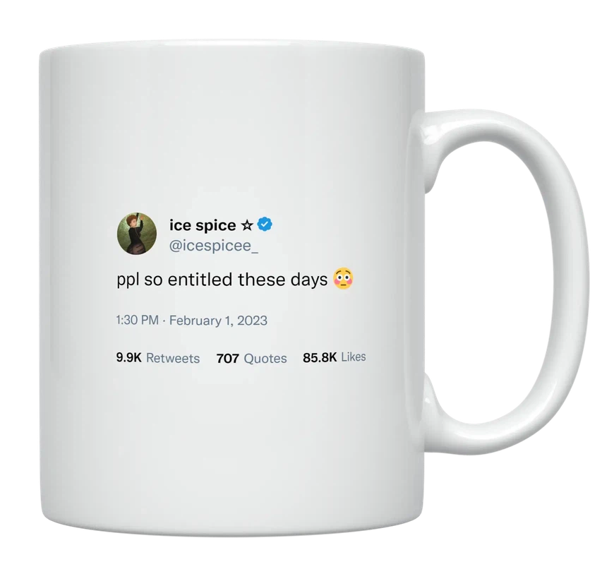Ice Spice - People Are Entitled-tweet on mug