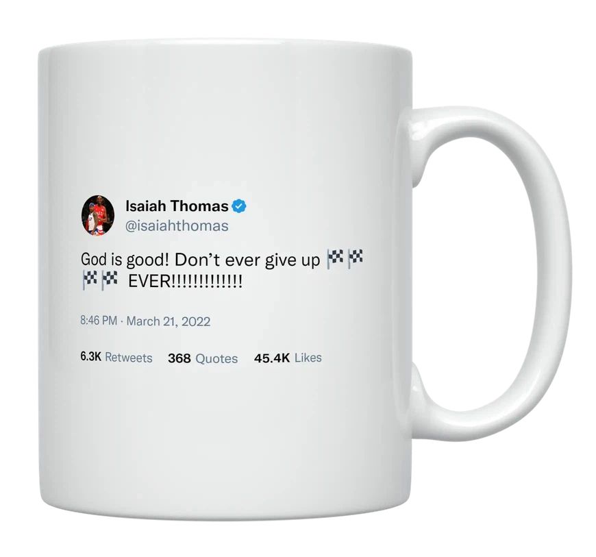 Isaiah Thomas - God Is Good, Don’t Give Up- mug