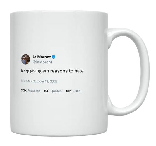 Ja Morant - Give Them Reasons to Hate- mug