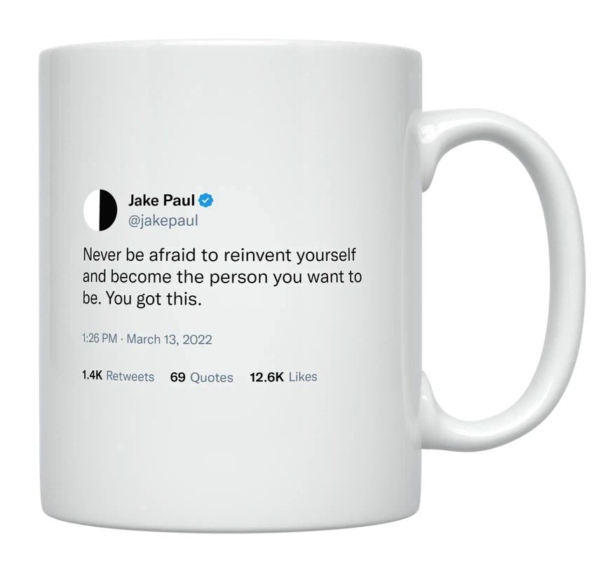 Jake Paul - Become the Person You Want to Be- mug