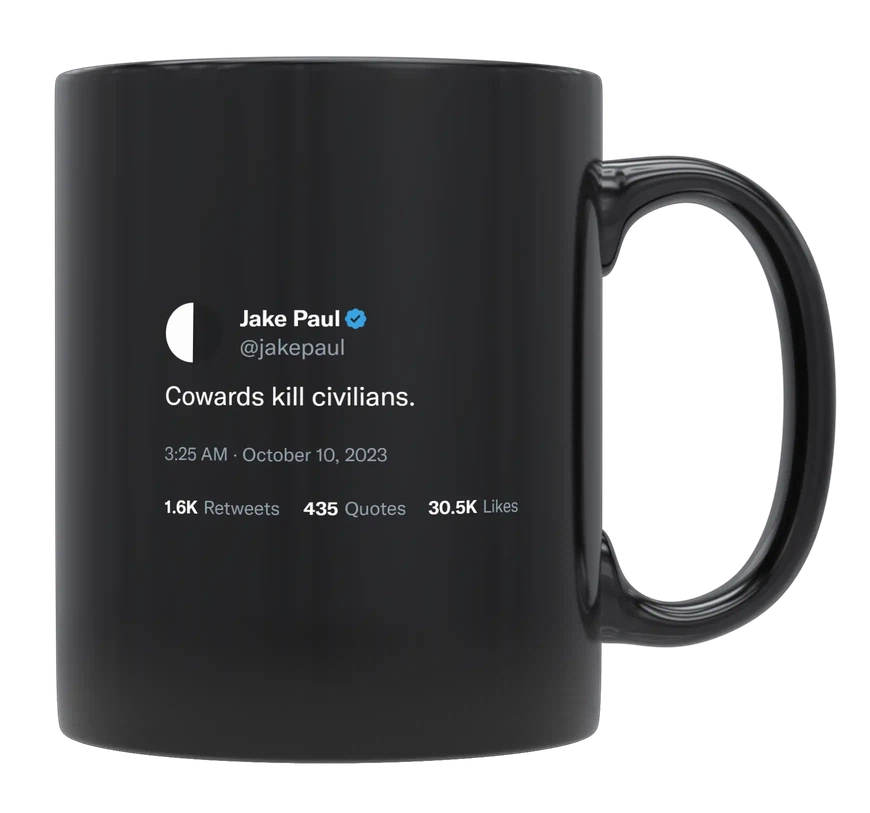 Jake Paul - Cowards Kill Civilians-tweet on mug