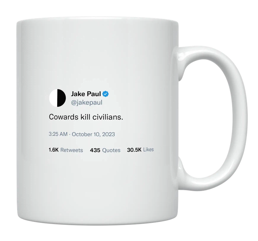 Jake Paul - Cowards Kill Civilians-tweet on mug