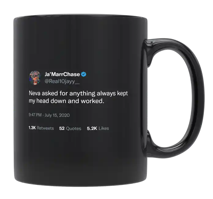 Ja'Marr Chase - I Never Asked For Anything-tweet on mug