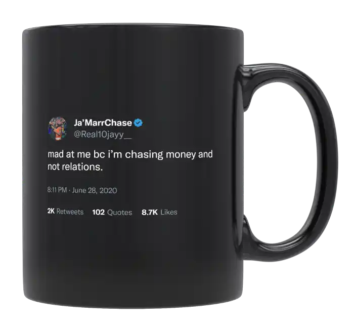 Ja'Marr Chase - Mad at Me Because I’m Chasing Money-tweet on mug