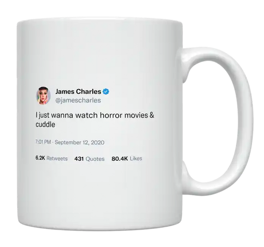 James Charles - Watch Horror Movies and Cuddle-tweet on mug
