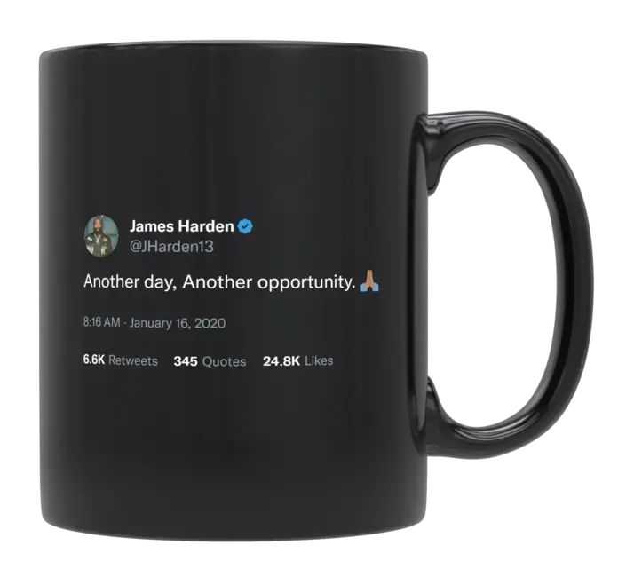 James Harden - Another Day, Another Opportunity- mug