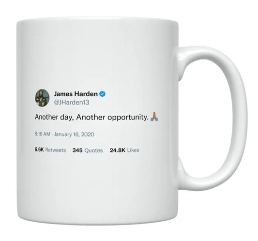 James Harden - Another Day, Another Opportunity- mug