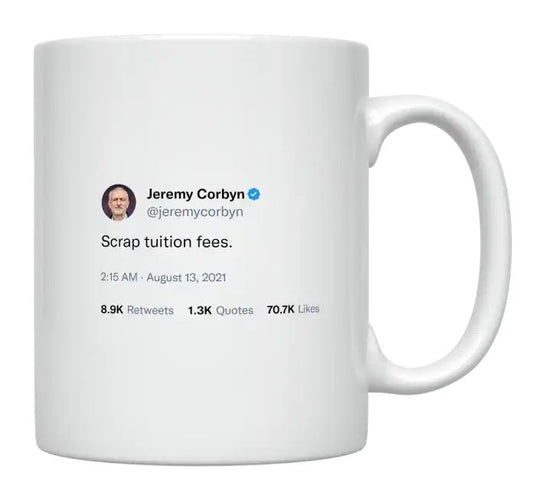 Jeremy Corbyn - Scrap Tuition Fees- mug