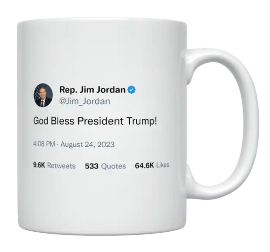 Jim Jordan - God Bless President Trump-tweet on mug